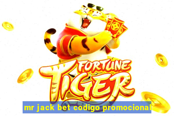 mr jack bet codigo promocional